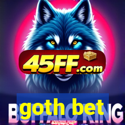 goth bet